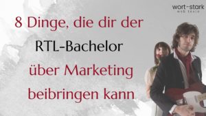 Read more about the article 8 Dinge, die dir der RTL-Bachelor über Marketing beibringen kann
